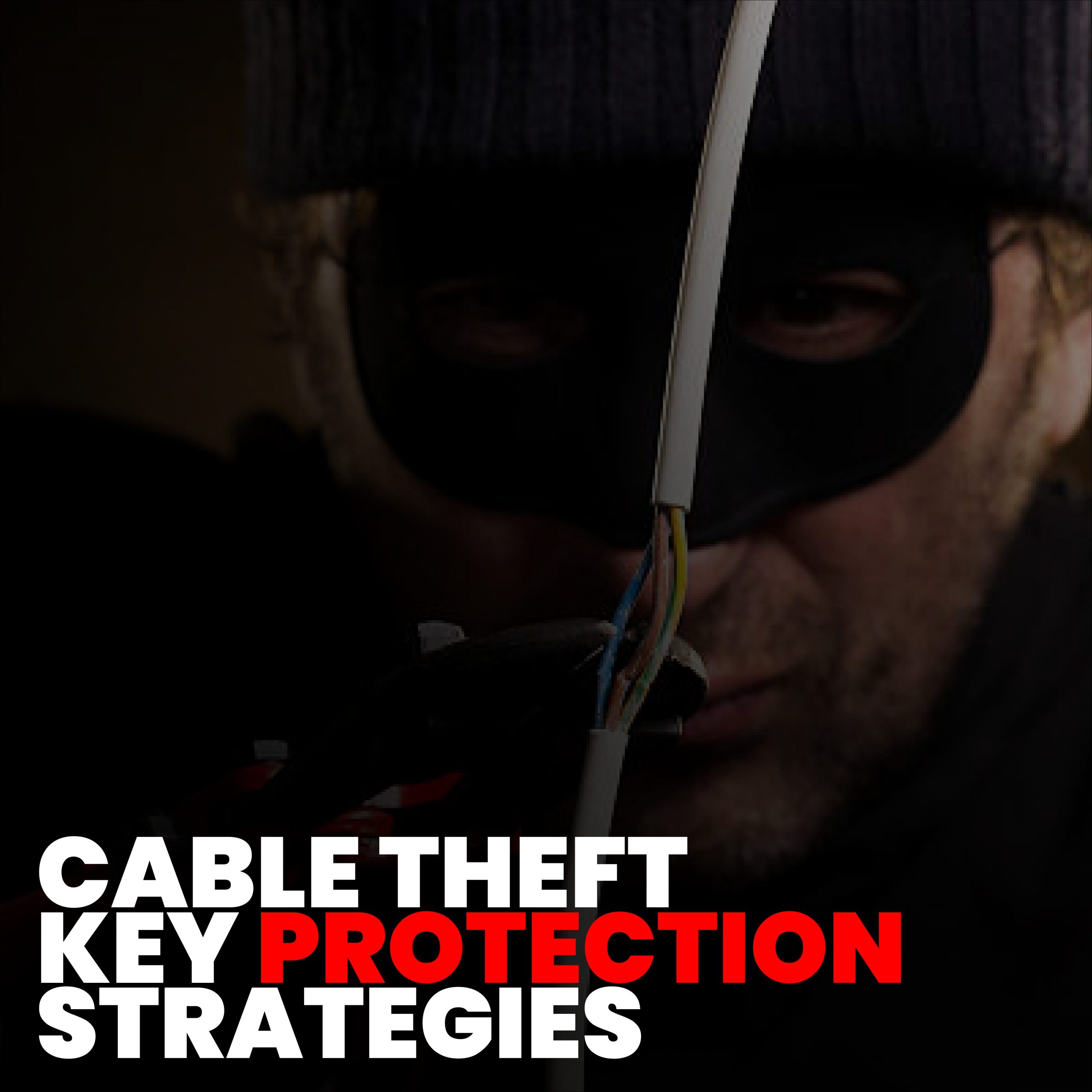 Cable Theft: 7 Alarming Challenges and Powerful Community Solutions